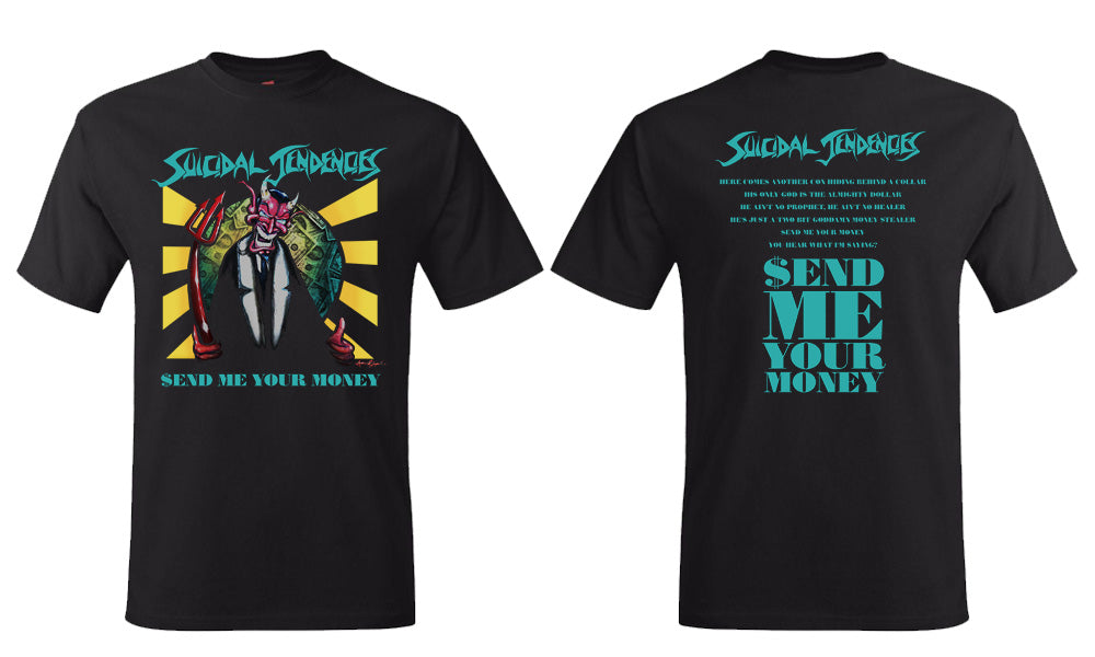 Suicidal Tendencies Send Me Your Money T-shirt